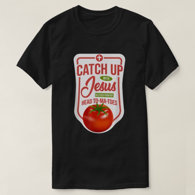 Christian Faith Ketchup tar upp Jesus T Shirt (Design framsida)