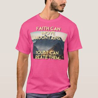 Christian Faith Moves Mountains Graphic Design Ba T Shirt
