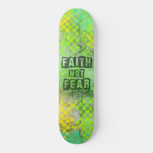 Christian Faith Not Fear Skateboard Design (Framsida)