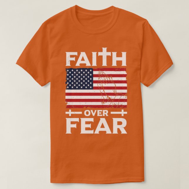 Christian Faith over Fear Gift Design Idea T Shirt (Design framsida)