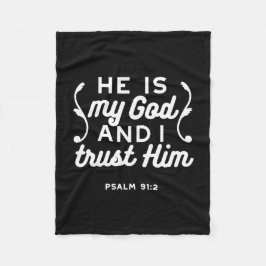 Christian Faith Quote – Trust in God Psalm 91:2 Fleecefilt