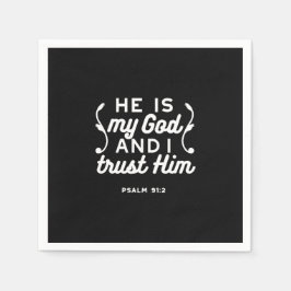 Christian Faith Quote – Trust in God Psalm 91:2 Pappersservett