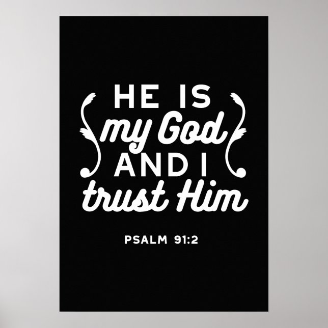 Christian Faith Quote – Trust in God Psalm 91:2 Poster (Framsidan)