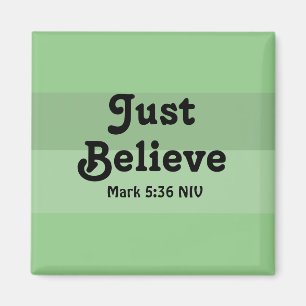 Christian Faith tror bara Bible Verse Grönt Magnet