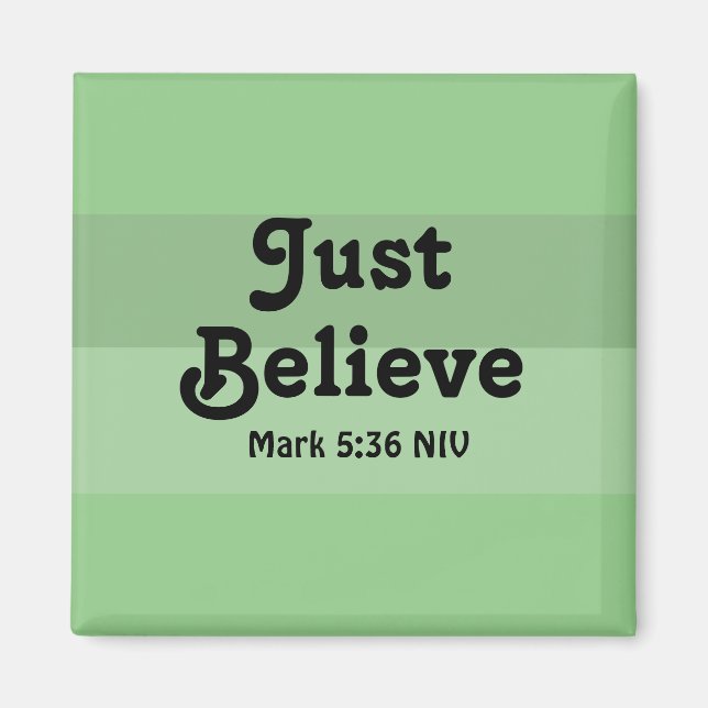 Christian Faith tror bara Bible Verse Grönt Magnet (Framsidan)