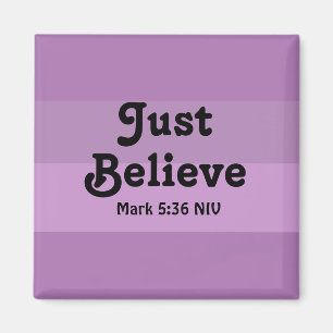 Christian Faith tror bara Bible Verse Lila Magnet