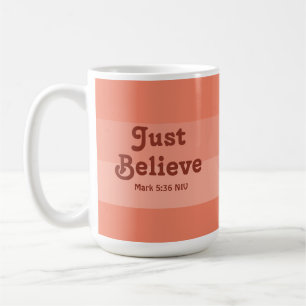Christian Faith tror bara Bible Verse Salmon Kaffemugg
