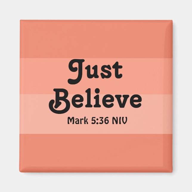 Christian Faith tror bara Bible Verse Salmon Magnet (Framsidan)