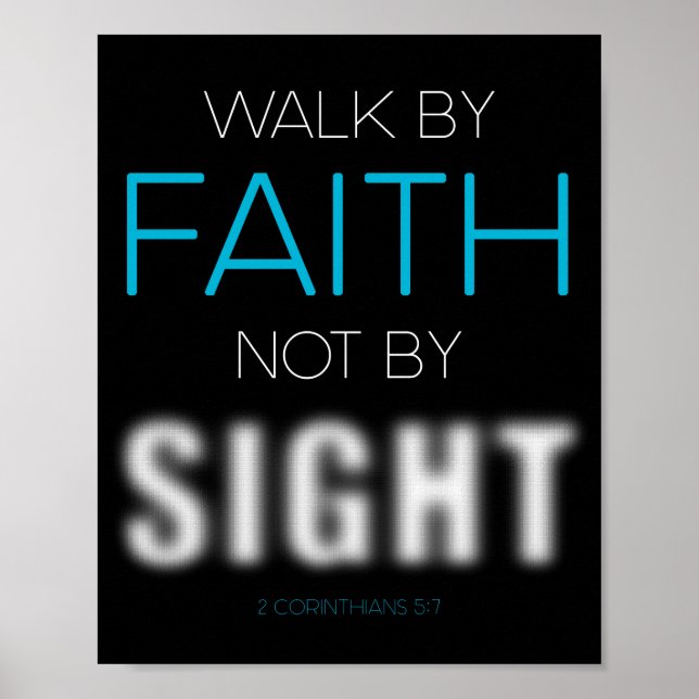 Christian Faith Verse: Walk by Faith Not by Sight Poster (Framsidan)