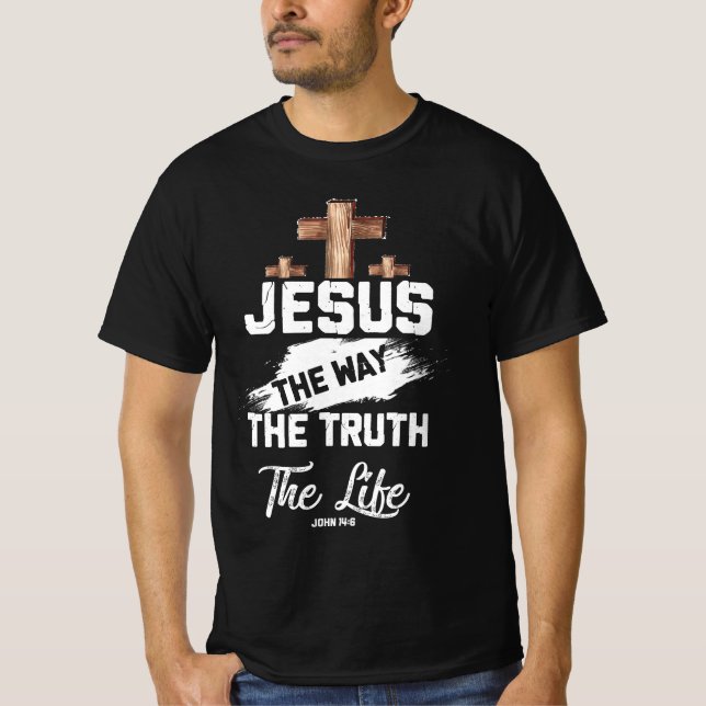 Christian Faithcross Jesus Way Truth Life John T Shirt (Framsida)