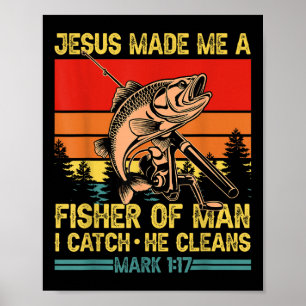 Christian Fisherman Jesus gjorde mig till en man Poster