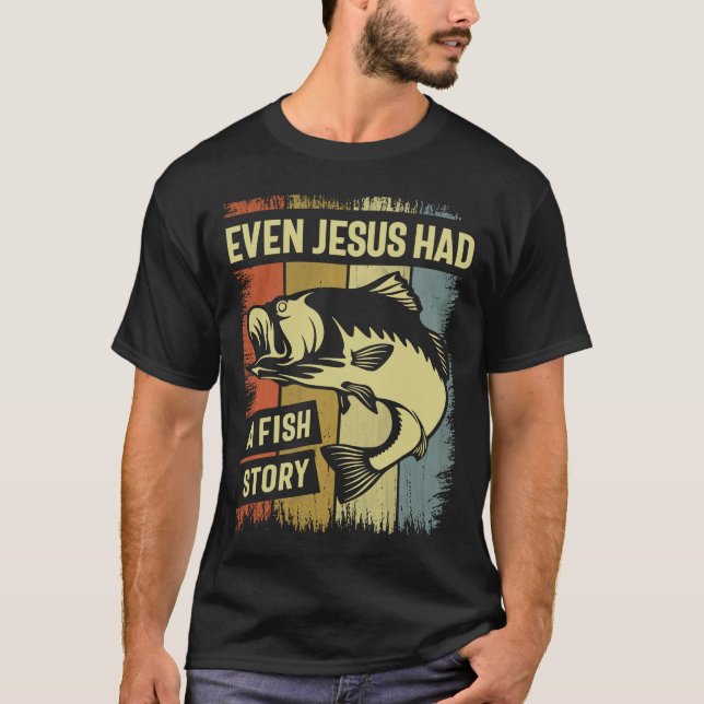 Christian Fishing - även Jesus hade en fiskhistori T Shirt (Framsida)