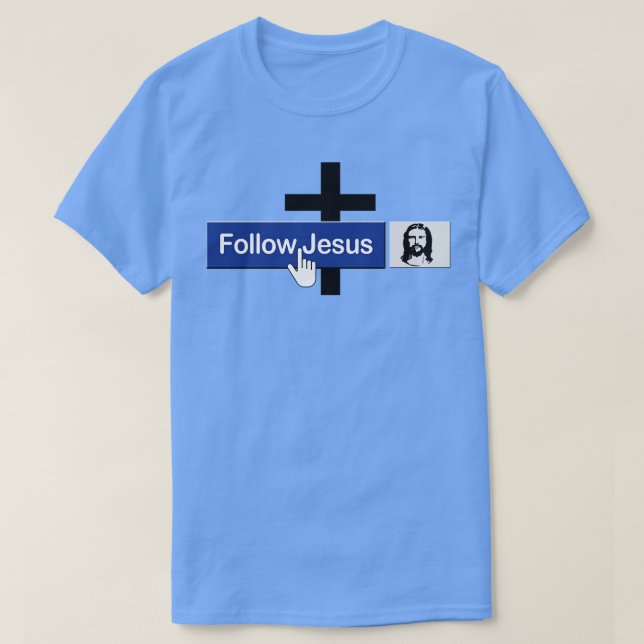 Christian Följ Jesus Funny Faith Friend i Jesus T Shirt (Design framsida)