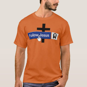 Christian Följ Jesus Funny Faith Friend i Jesus T Shirt
