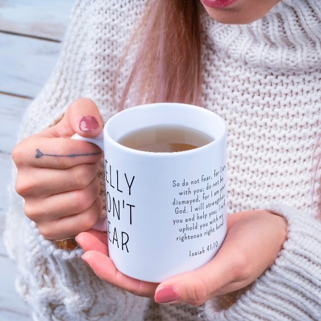 Christian Fruktar inte Isaiah 41:10 Modern Black Kaffemugg (Personalize with a name. Keep or change the Bible verse that helps reassure you.
)