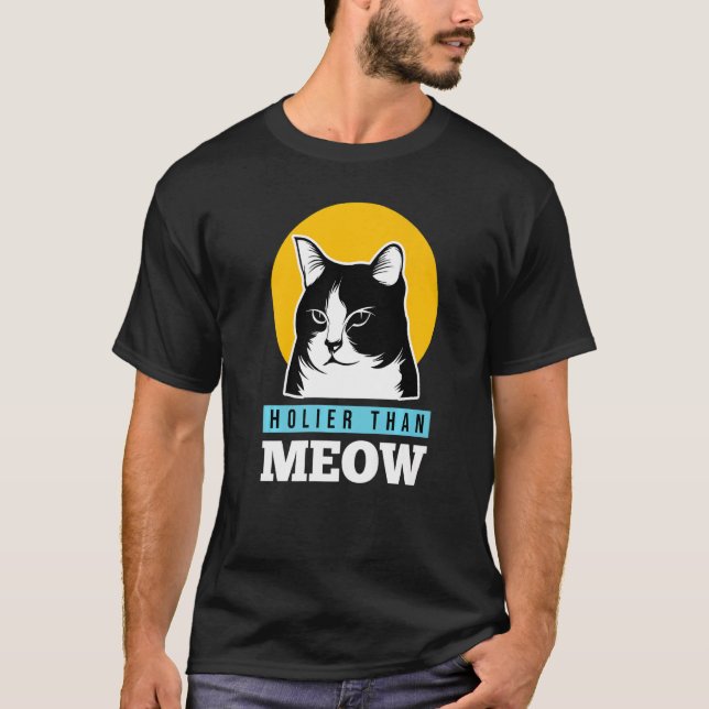 Christian Funny Holier Than Meow Cute Cat Lover Pr T Shirt (Framsida)