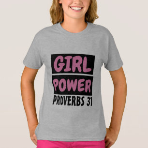 CHRISTIAN GIRL POWER Girls PROVERBS 31 T-Shirts