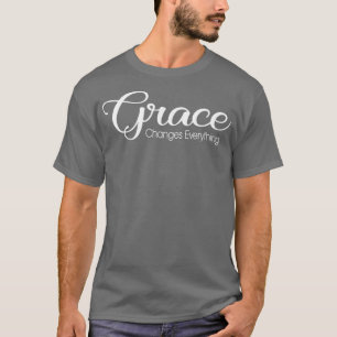 Christian Grace ändrar allt kristendom T Shirt