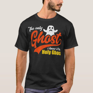 Christian Halloween, den enda Ghost jag känner är T Shirt