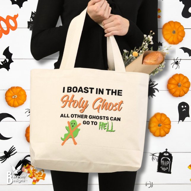 Christian Halloween I BOAST I HELIGAN GHOST Jumbo Tygkasse (Christian Halloween I BOAST IN THE HOLY GHOST tote bag. Ideal for trunk or treats for Christians.)