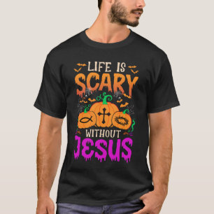 Christian Halloween Life är skam utan Jesus Fa T Shirt