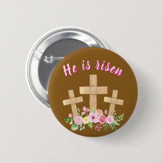Christian " He is risen" Religious Easter Button Knapp