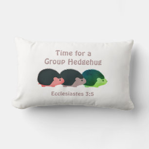 Christian Hedgehog Humor GRUPP HEDGEHUG Eccl 3:5 Lumbarkudde