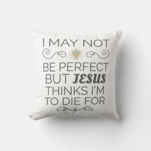 Christian Humor Jesus tror att jag ska dö för Kudde