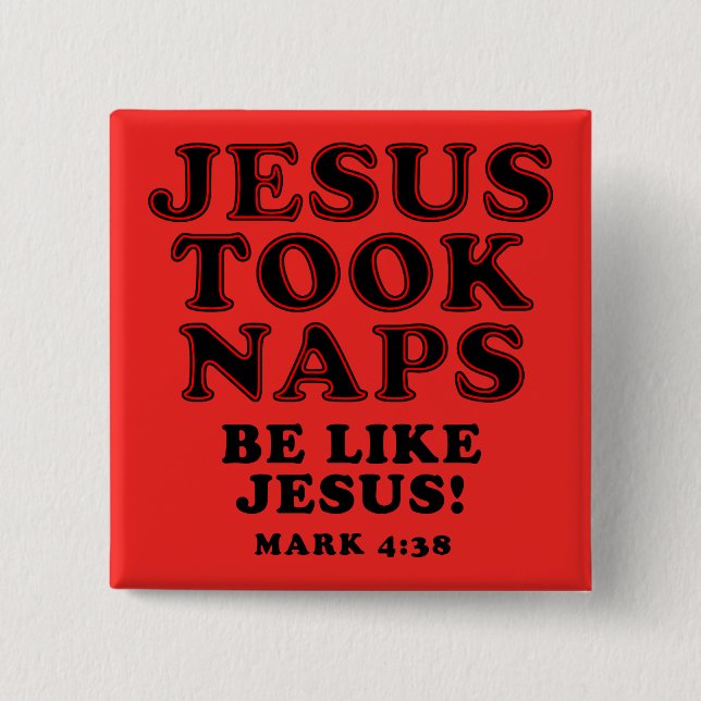 Christian Humor Jokes Jesus Took Naps Knapp (Framsida)