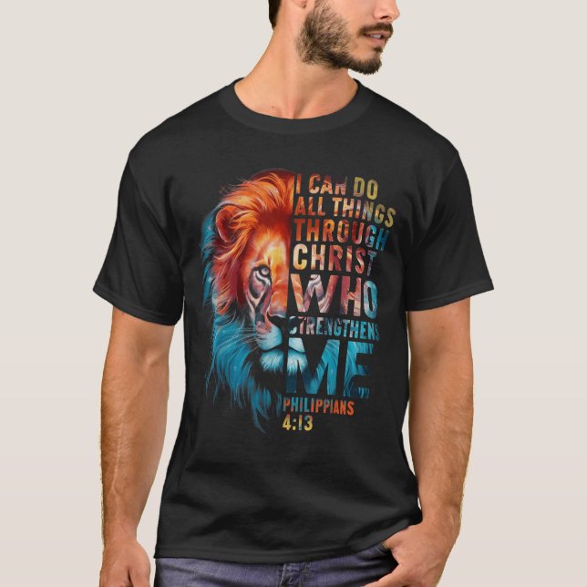 Christian I Can Do All Thing Through Christ Lion F T Shirt (Framsida)