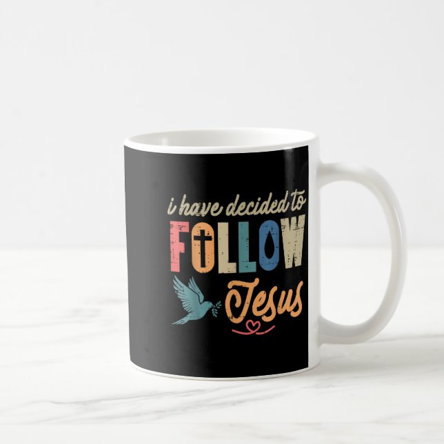 Christian I Have Decided To Follow Jesus God Men W Kaffemugg (Höger)
