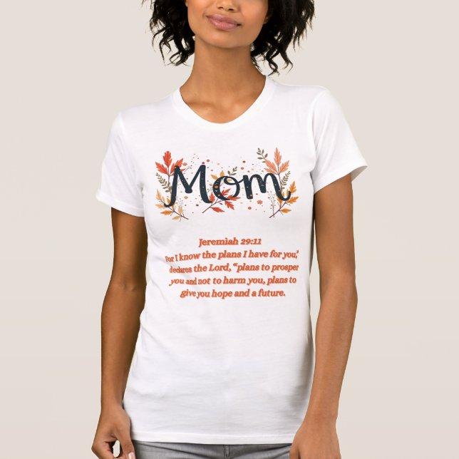 Christian Inspirational Bible Verse Mother T-Shirt (Framsida)
