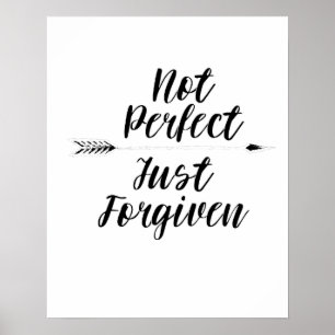 Christian inspirational Not Perfekt just Forgiven Poster