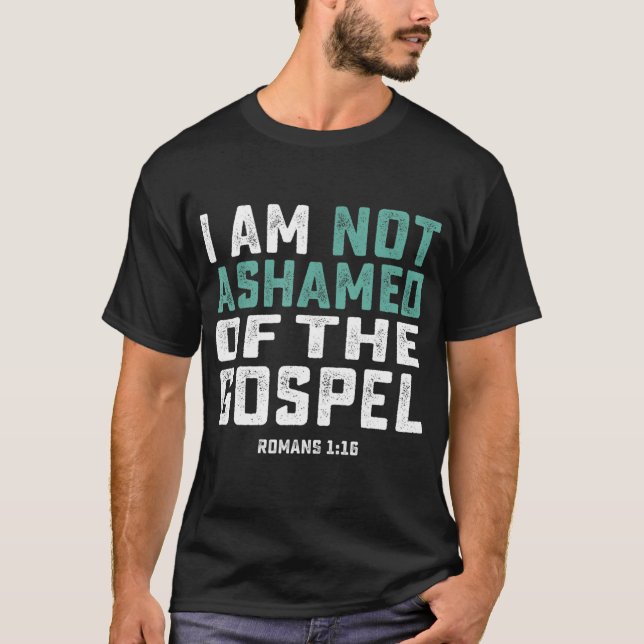 Christian, jag skäms inte över Gospelet T Shirt (Framsida)