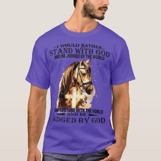 Christian, jag skulle hellre stå med min Gud häst T Shirt