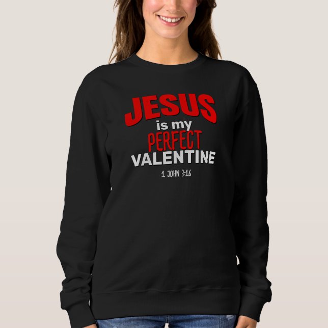 Christian JESUS ÄR MIN PERFEKT VALENTINE T Shirt (Framsida)