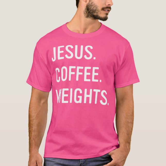 Christian Jesus Coffee Weights Gym Workout T Shirt (Framsida)
