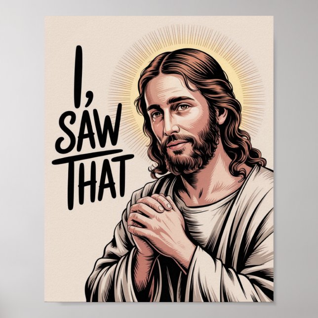 Christian Jesus Meme | Humous Jesus, jag såg det Poster (Framsidan)