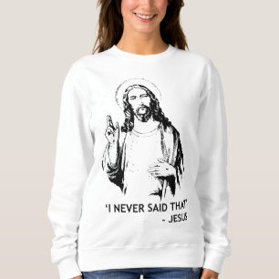 Christian Jesus Religiösa, jag sa aldrig att T Shirt