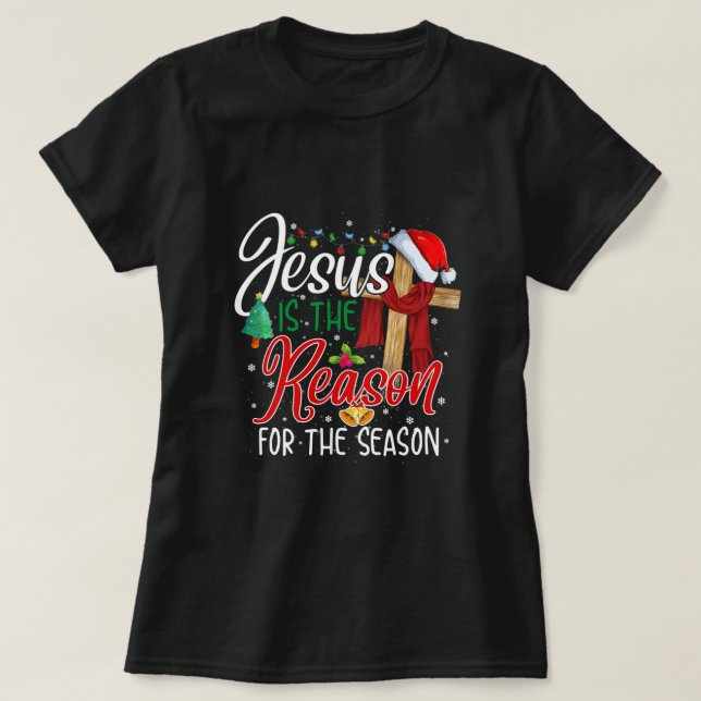 Christian Jesus The Reason Christmas Stocking Stuf T Shirt (Design framsida)