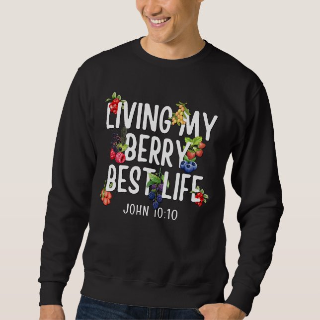 Christian JOHN 10 10 Living My Berry Best Life Lång Ärmad Tröja (Framsida)