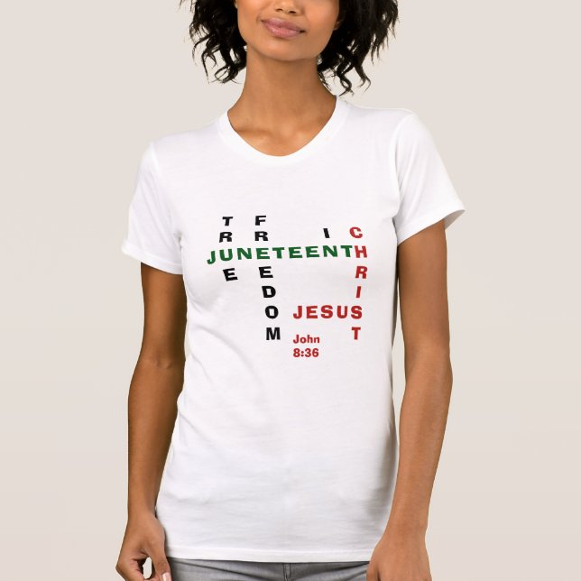 Christian JUNETEENTH T Shirt (Framsida)
