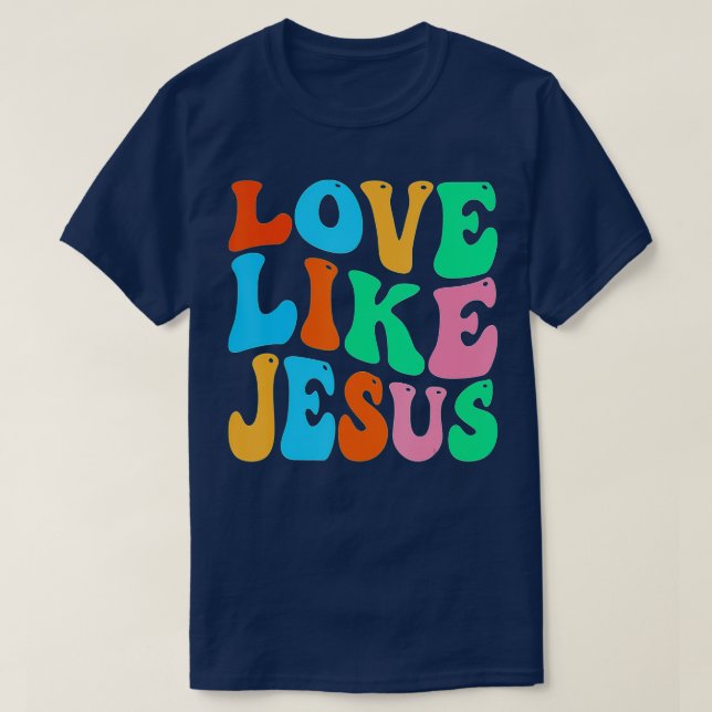 Christian Kärlek som Jesus (6) T Shirt (Design framsida)