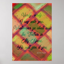 Christian Kung James Bible Verse John 16:23 Poster