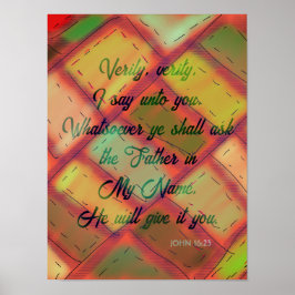 Christian Kung James Bible Verse John 16:23 Poster