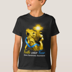 Christian Lejon Kor Faith over Fear Down Syndrome T Shirt
