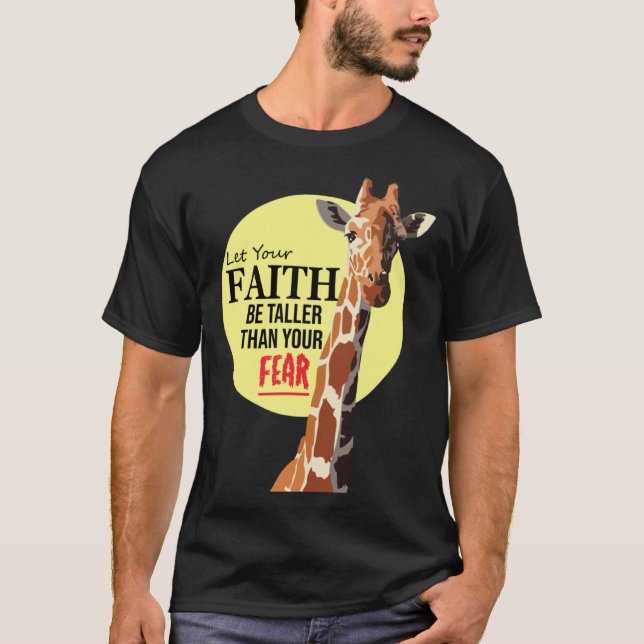 Christian Let your faith be bigger than yours T Shirt (Framsida)