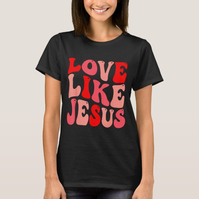 Christian Love Like Jesus Valentine Small  T Shirt (Framsida)