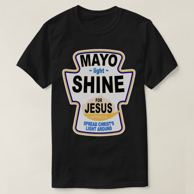Christian Mayo Light Shine Jesus T Shirt (Design framsida)