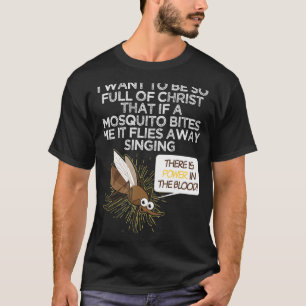 Christian Mosquito Gag Jokes Religiösa Christian T Shirt